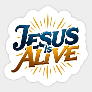 Jesus Is Alive! – Faith and Hope Design Sticker